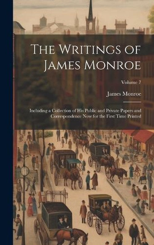 The Writings of James Monroe