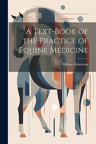 A Text-Book of the Practice of Equine Medicine cover