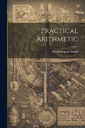 Practical Arithmetic