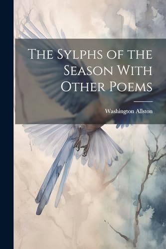 The Sylphs of the Season With Other Poems cover