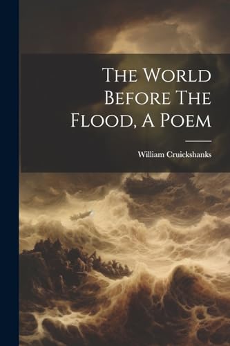 The World Before The Flood, A Poem cover