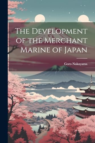 The Development of the Merchant Marine of Japan cover