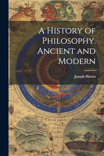 A History of Philosophy. Ancient and Modern cover