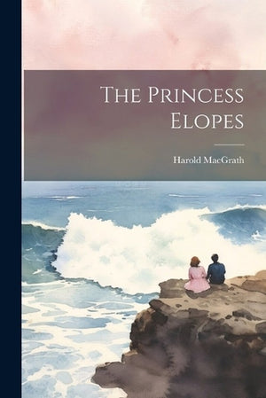 The Princess Elopes