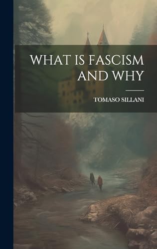 What Is Fascism and Why