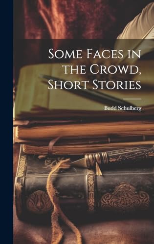 Some Faces in the Crowd, Short Stories