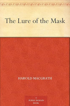 The Lure of the Mask