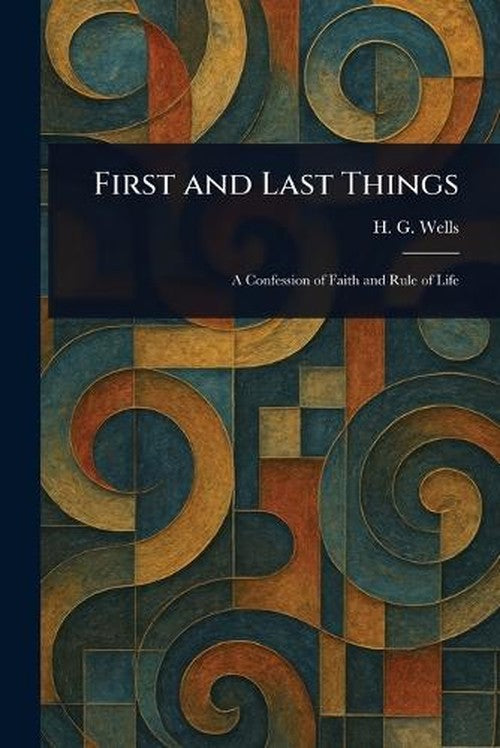 First and Last Things