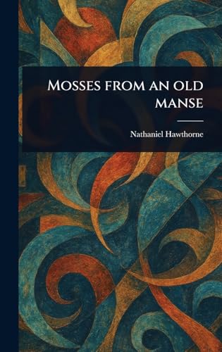 Mosses From an Old Manse