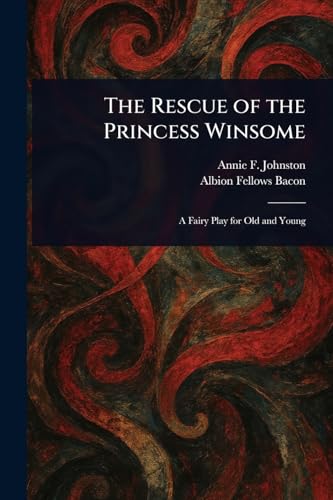 The Rescue of the Princess Winsome