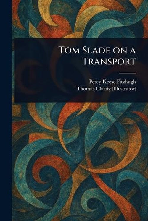 Tom Slade on a Transport