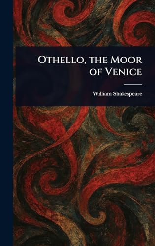 Othello, the Moor of Venice