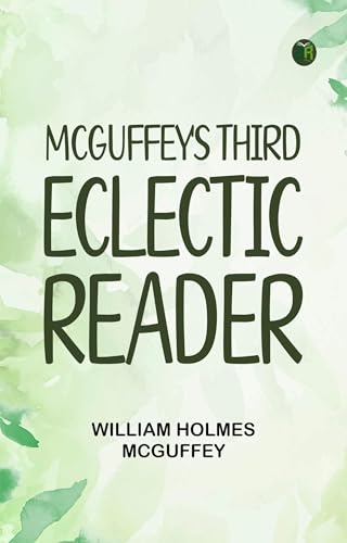McGuffey's Third Eclectic Reader