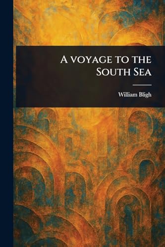 A Voyage to the South Sea