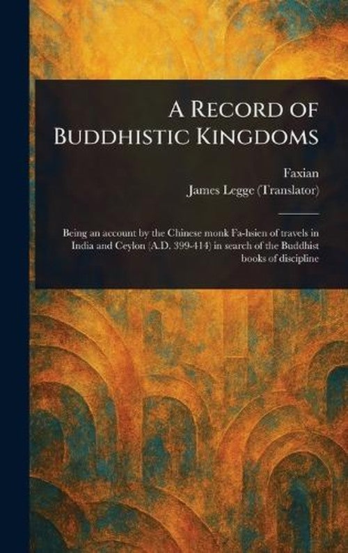 A Record of Buddhistic Kingdoms