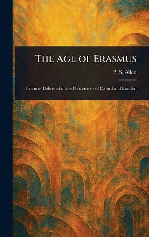 The Age of Erasmus