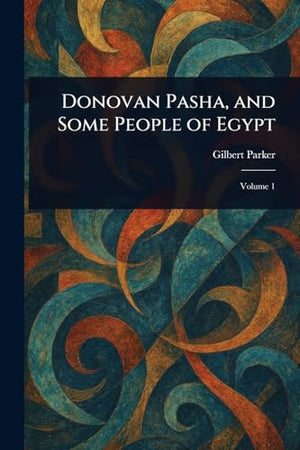 Donovan Pasha, and Some People of Egypt