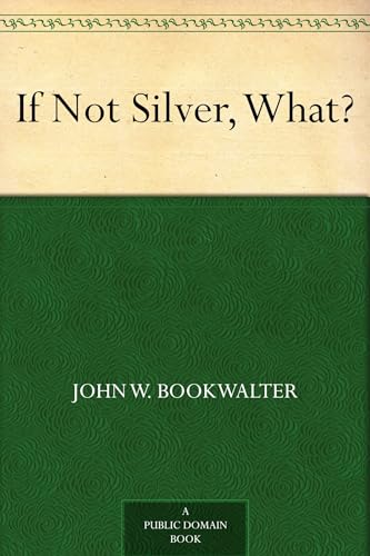 If Not Silver, What?