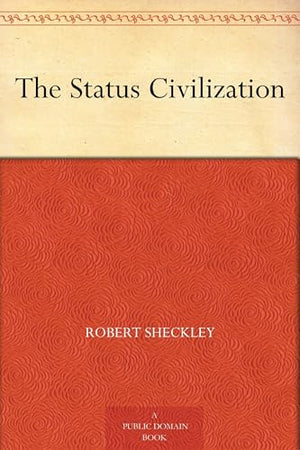 The Status Civilization