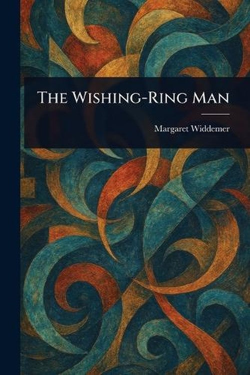 The Wishing-Ring Man