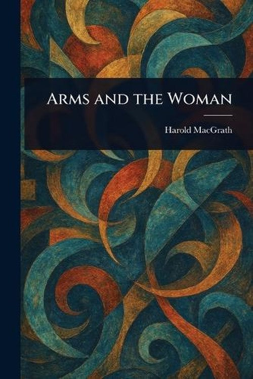 Arms and the Woman