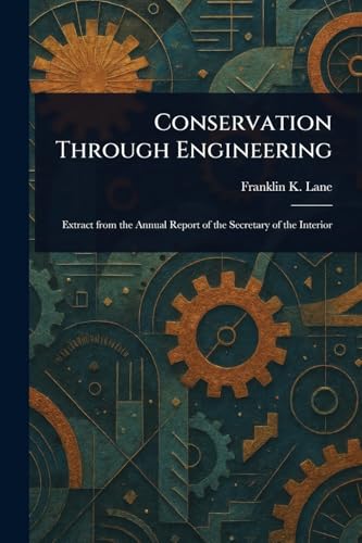 Conservation Through Engineering