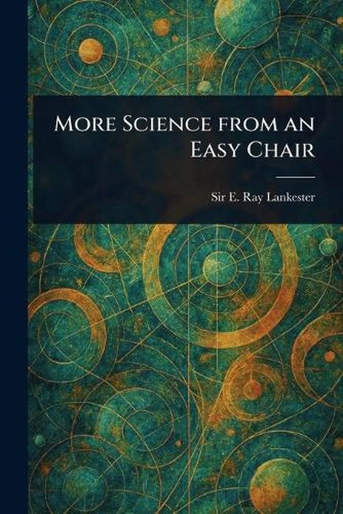 More Science From an Easy Chair