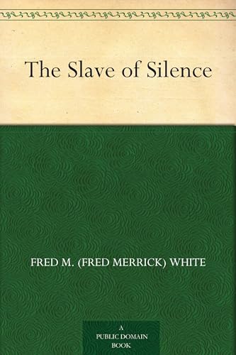 The Slave of Silence