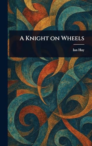 A Knight on Wheels