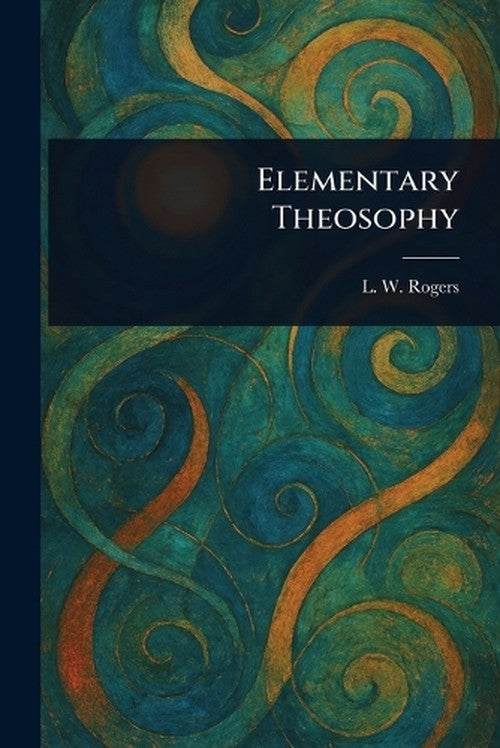 Elementary Theosophy