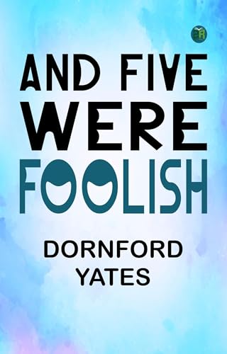 And Five Were Foolish