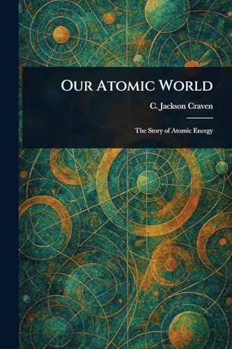 Our Atomic World