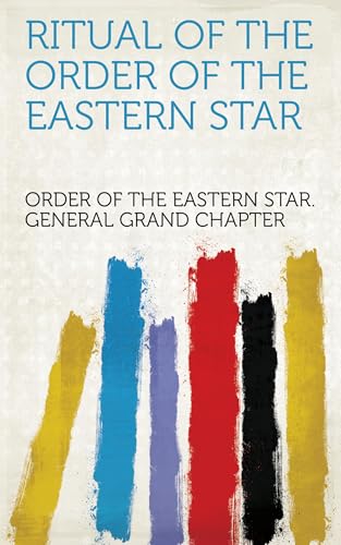 Ritual of the Order of the Eastern Star