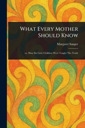 What Every Mother Should Know