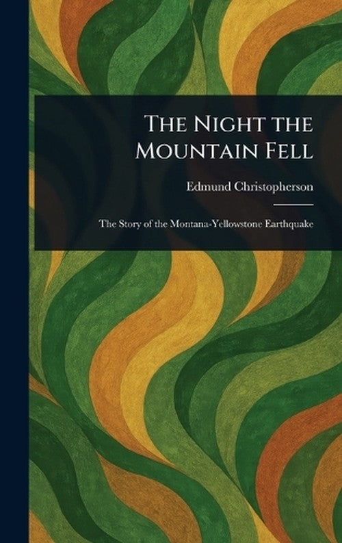 The Night the Mountain Fell