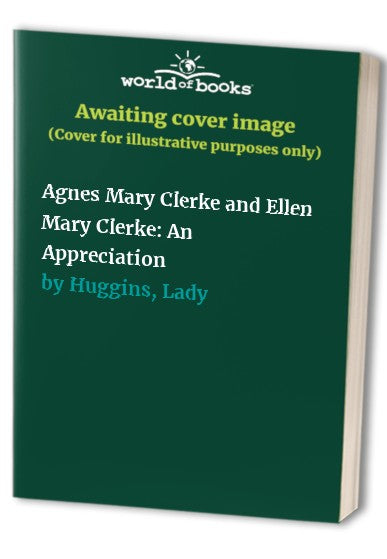 Agnes Mary Clerke and Ellen Mary Clerke