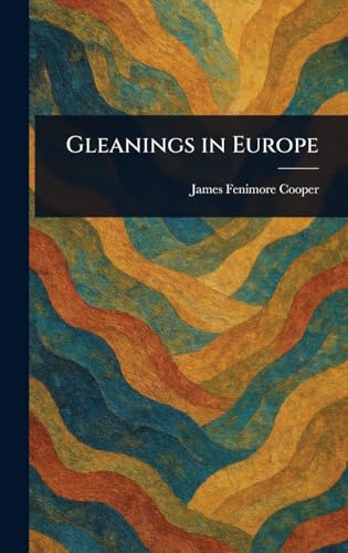 Gleanings in Europe