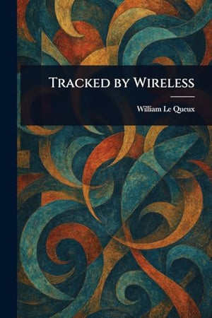 Tracked by Wireless