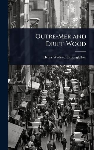 Outre-Mer and Drift-Wood