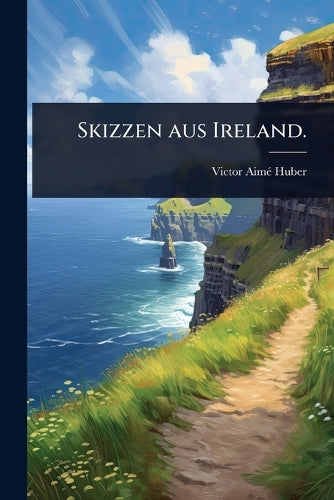 Skizzen aus Ireland.