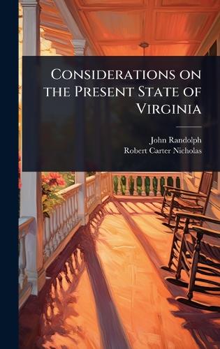 Considerations on the Present State of Virginia cover