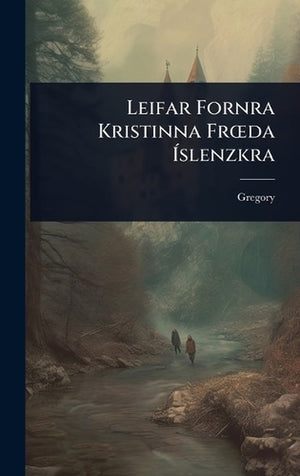 Leifar Fornra Kristinna FrÅ"da Ãslenzkra