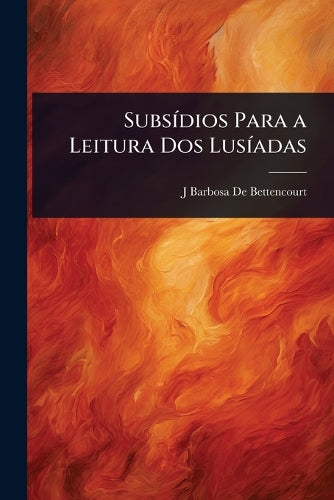 SubsÃ-dios Para a Leitura Dos LusÃ-adas