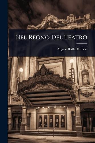 Nel Regno Del Teatro