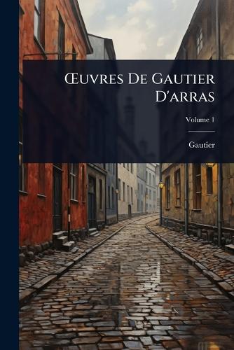 Å'uvres De Gautier D'arras