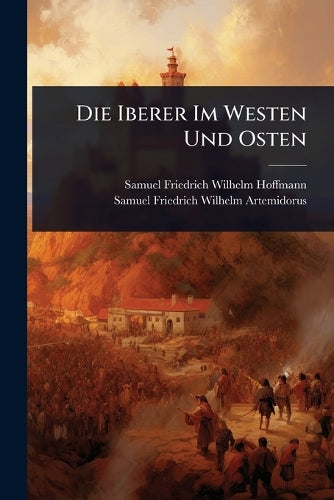 Die Iberer Im Westen Und Osten