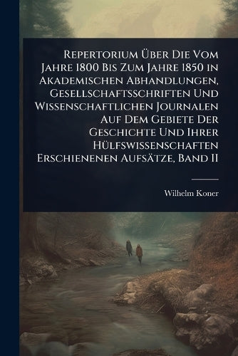 Repertorium Über Die Vom Jahre 1800 Bis Zum Jahre 1850 in Akadem cover