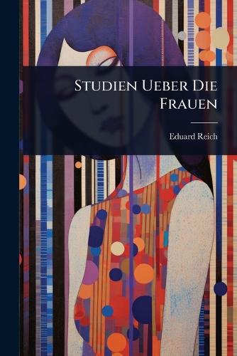Studien Ueber Die Frauen cover