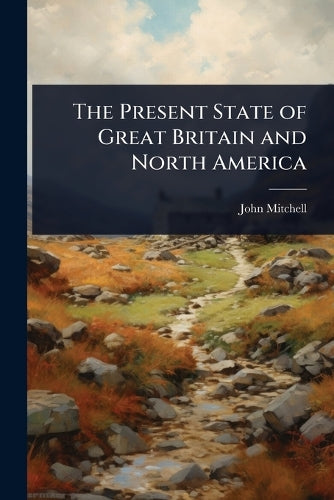 The Present State of Great Britain and North America cover