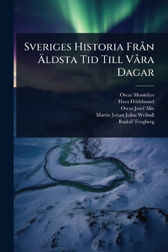Sveriges Historia Frà n Äldsta Tid Till Và ra Dagar cover